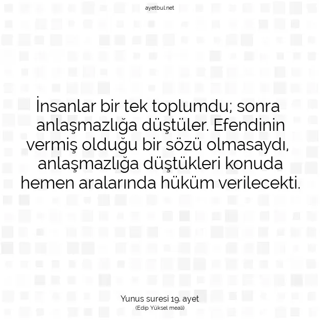 Ayetbul | Kuran Mealleri | Quran | Yunus suresi 19. ayet