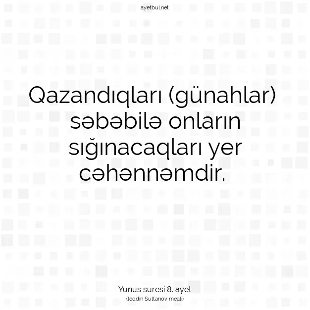 Ayetbul | Kuran Mealleri | Quran | Yunus suresi 8. ayet