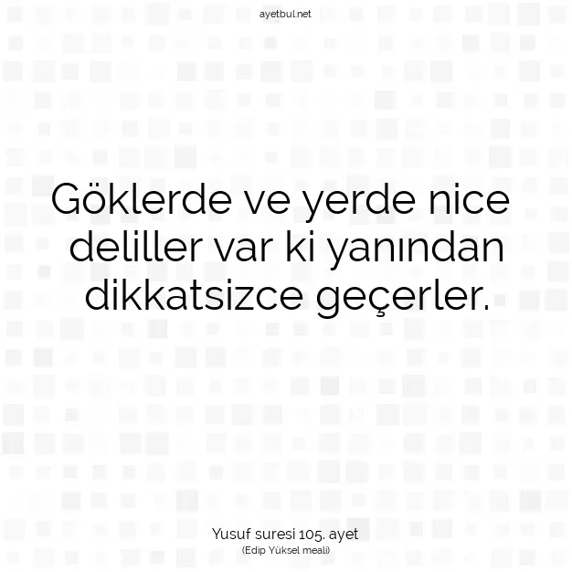 Ayetbul | Kuran Mealleri | Quran | Yusuf suresi 105. ayet