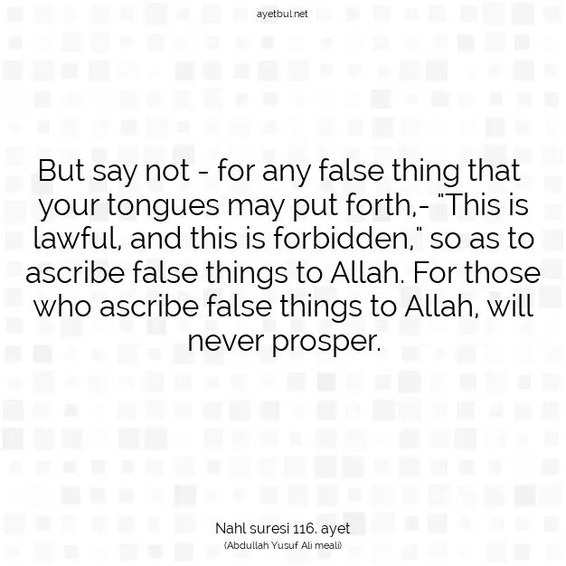 Ayetbul | Kuran Mealleri | Quran | Nahl suresi 116. ayet