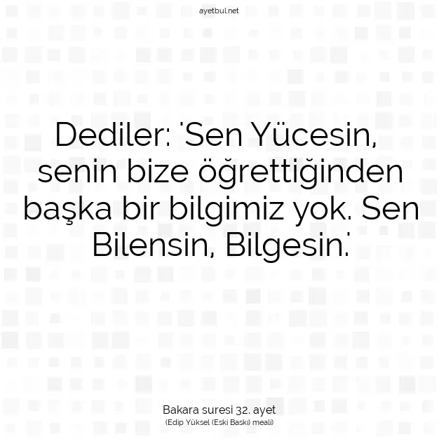 Ayetbul | Kuran Mealleri | Quran | Bakara suresi 32. ayet