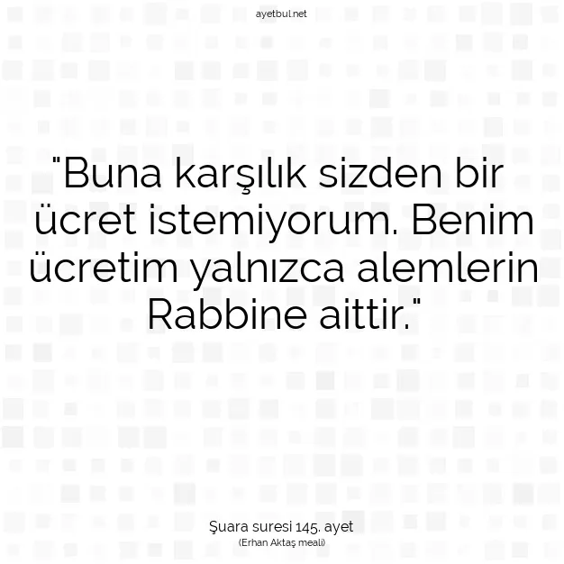 Ayetbul | Kuran Mealleri | Quran | Şuara suresi 145. ayet