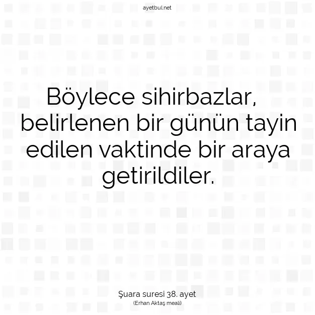 Ayetbul | Kuran Mealleri | Quran | Şuara suresi 38. ayet