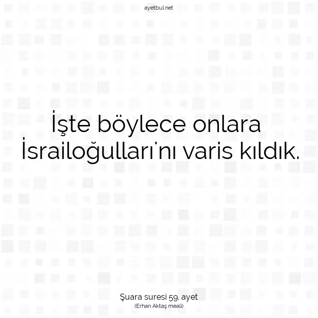 Ayetbul | Kuran Mealleri | Quran | Şuara suresi 59. ayet