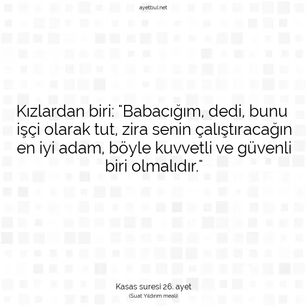 Ayetbul | Kuran Mealleri | Quran | Kasas suresi 26. ayet
