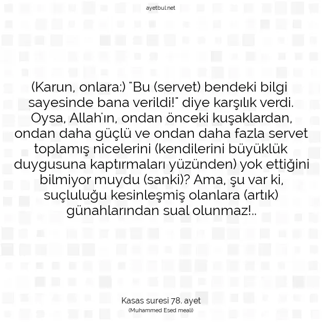 Ayetbul | Kuran Mealleri | Quran | Kasas suresi 78. ayet