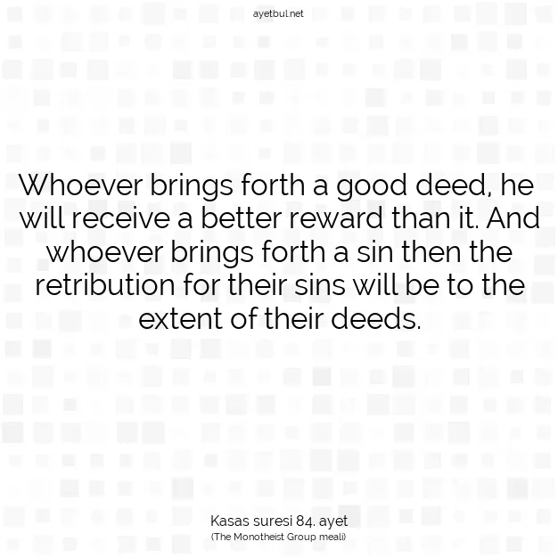 Ayetbul | Kuran Mealleri | Quran | Kasas suresi 84. ayet