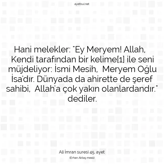 Ayetbul | Kuran Mealleri | Quran | Ali İmran suresi 45. ayet