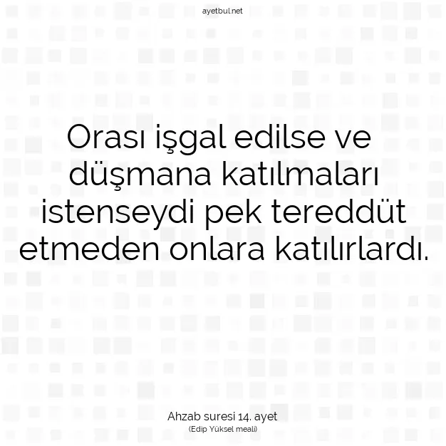 Ayetbul | Kuran Mealleri | Quran | Ahzab suresi 14. ayet