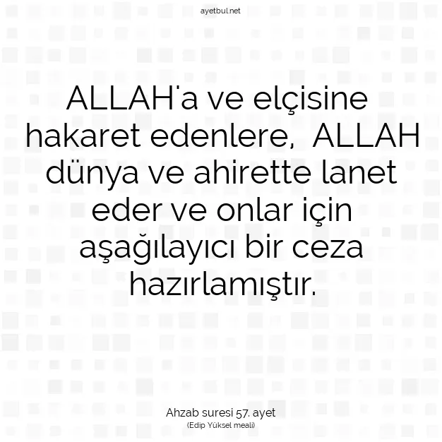 Ayetbul | Kuran Mealleri | Quran | Ahzab suresi 57. ayet
