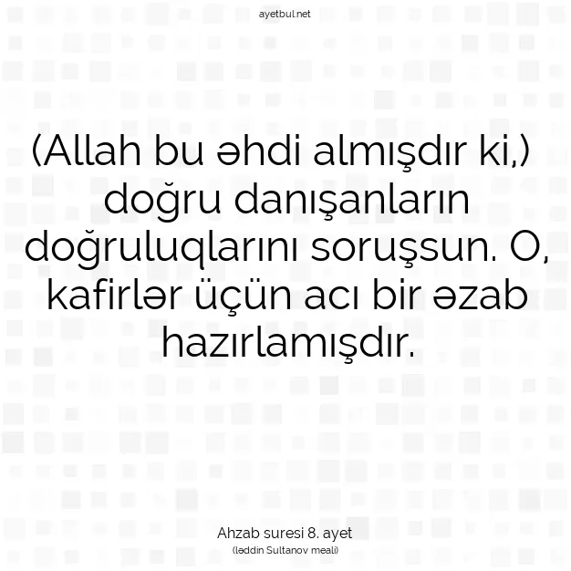 Ayetbul | Kuran Mealleri | Quran | Ahzab suresi 8. ayet