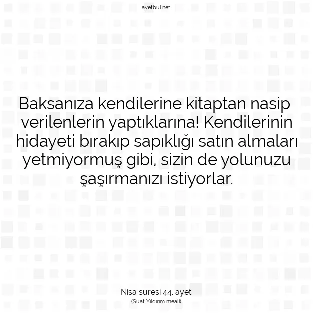 Ayetbul | Kuran Mealleri | Quran | Nisa suresi 44. ayet