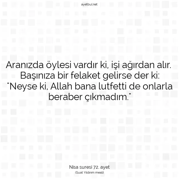 Ayetbul | Kuran Mealleri | Quran | Nisa suresi 72. ayet