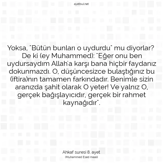 Ayetbul | Kuran Mealleri | Quran | Ahkaf suresi 8. ayet