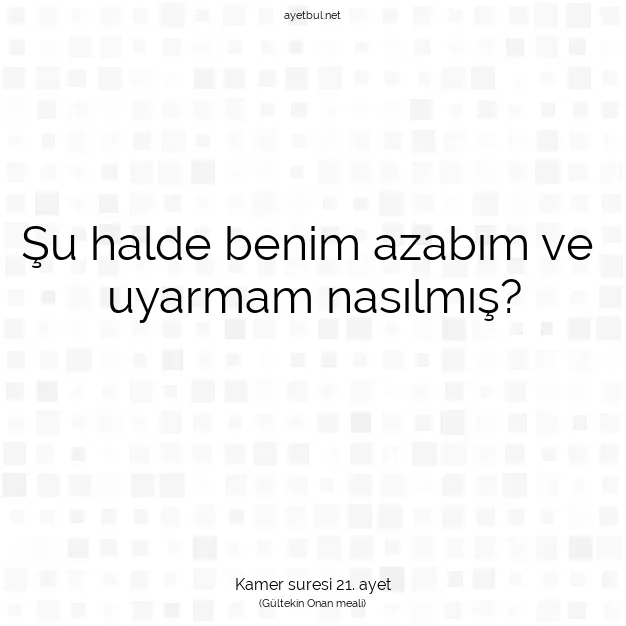 Ayetbul | Kuran Mealleri | Quran | Kamer suresi 21. ayet