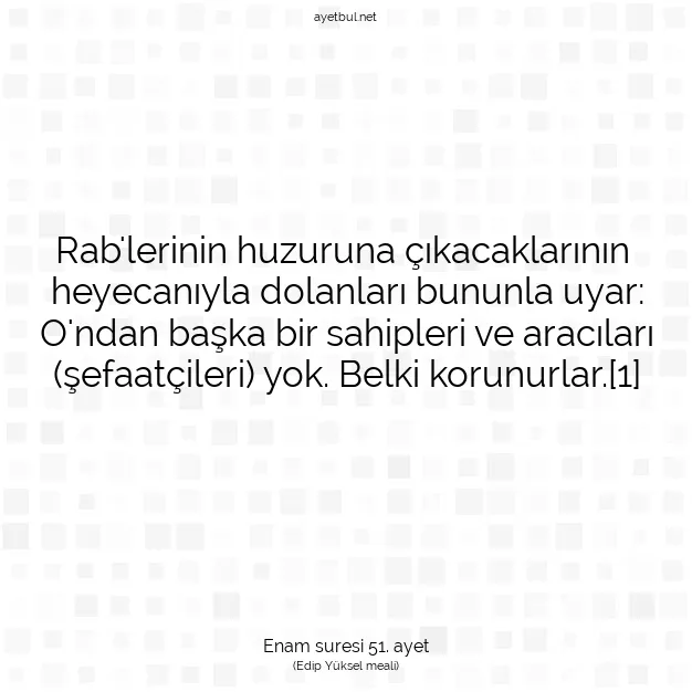 Ayetbul | Kuran Mealleri | Quran | Enam suresi 51. ayet