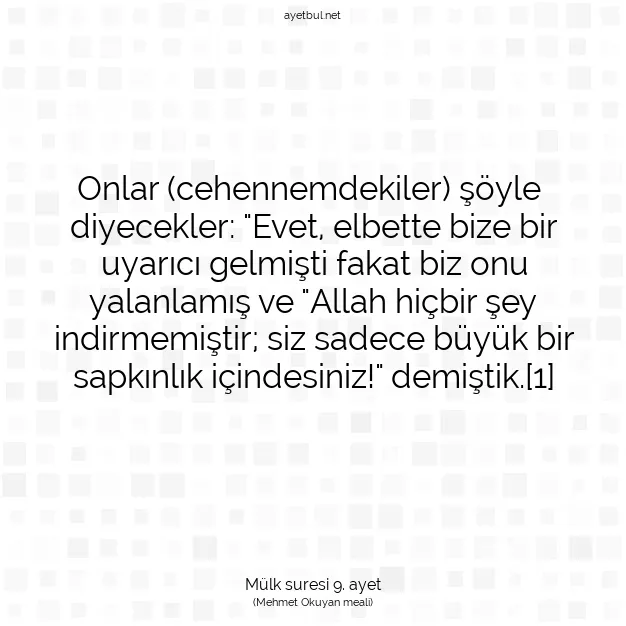 Ayetbul | Kuran Mealleri | Quran | Mülk suresi 9. ayet