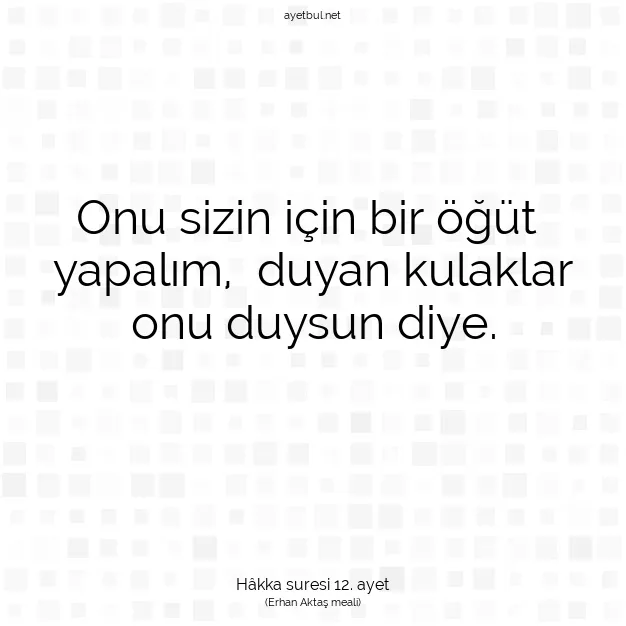 Ayetbul | Kuran Mealleri | Quran | Hâkka suresi 12. ayet