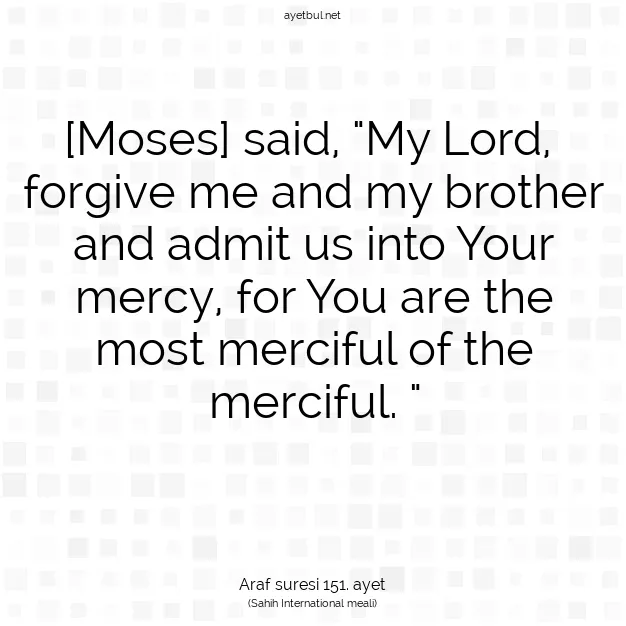 Ayetbul | Kuran Mealleri | Quran | Araf suresi 151. ayet