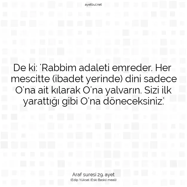 Ayetbul | Kuran Mealleri | Quran | Araf suresi 29. ayet