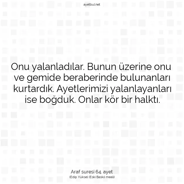 Ayetbul | Kuran Mealleri | Quran | Araf suresi 64. ayet