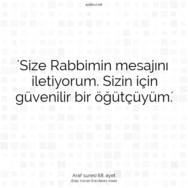 Ayetbul | Kuran Mealleri | Quran | Araf suresi 68. ayet