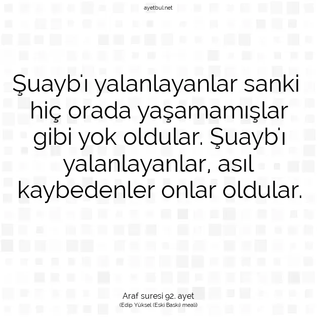 Ayetbul | Kuran Mealleri | Quran | Araf suresi 92. ayet