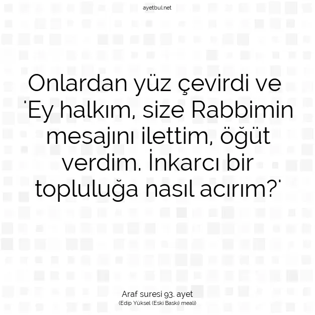 Ayetbul | Kuran Mealleri | Quran | Araf suresi 93. ayet