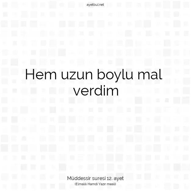 Ayetbul | Kuran Mealleri | Quran | Müddessir suresi 12. ayet