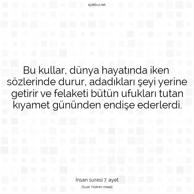 Ayetbul | Kuran Mealleri | Quran | İnsan suresi 7. ayet