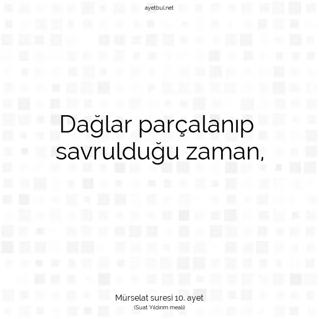Ayetbul | Kuran Mealleri | Quran | Mürselat suresi 10. ayet