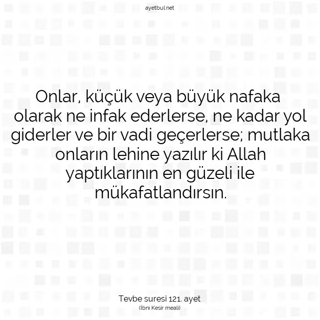 Ayetbul | Kuran Mealleri | Quran | Tevbe suresi 121. ayet
