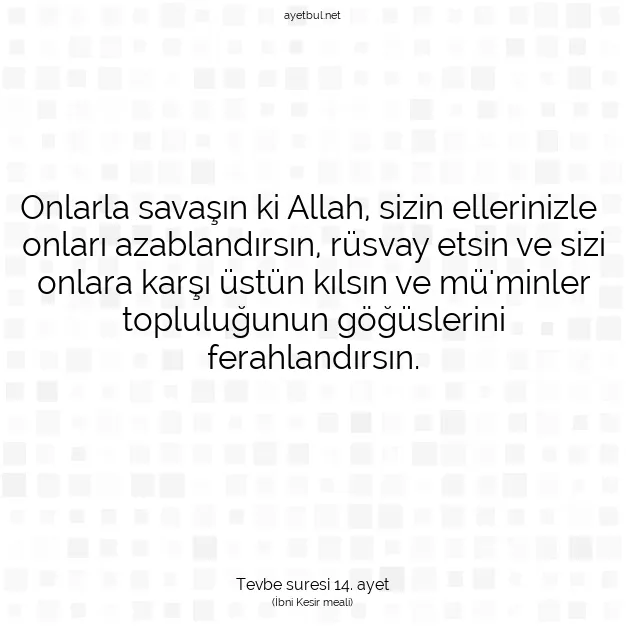 Ayetbul | Kuran Mealleri | Quran | Tevbe suresi 14. ayet
