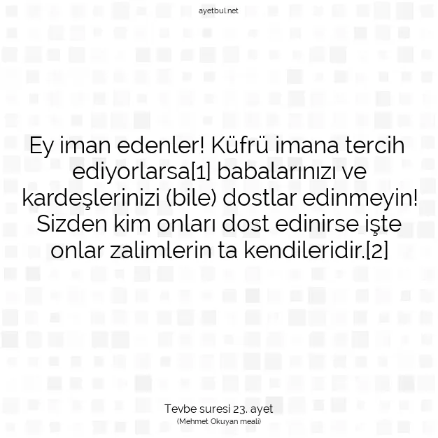 Ayetbul | Kuran Mealleri | Quran | Tevbe suresi 23. ayet