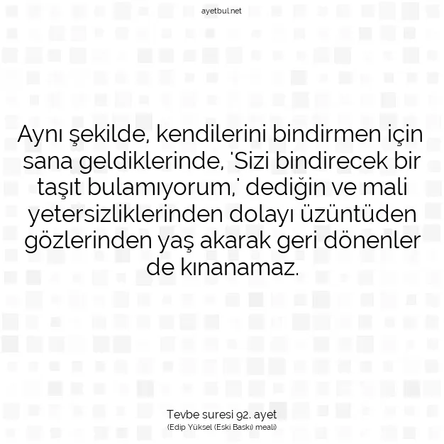 Ayetbul | Kuran Mealleri | Quran | Tevbe suresi 92. ayet