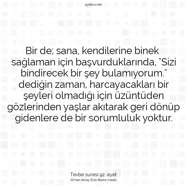 Ayetbul | Kuran Mealleri | Quran | Tevbe suresi 92. ayet