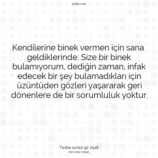 Ayetbul | Kuran Mealleri | Quran | Tevbe suresi 92. ayet